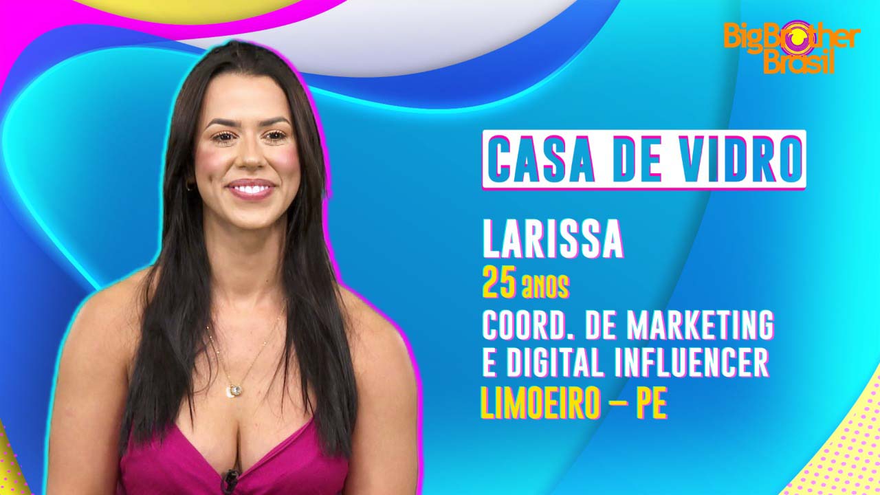 Larissa - participante da Casa de Vidro do BBB 22 - Crédito: Globo