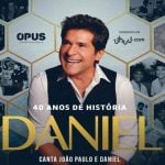 Daniel celebra 40 anos de carreira (Crédito: Divulgação/Opus Entretenimento)